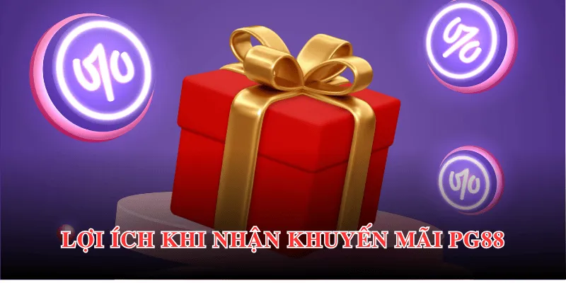Lợi ích khi nhận các khuyến mãi PG88 độc quyền